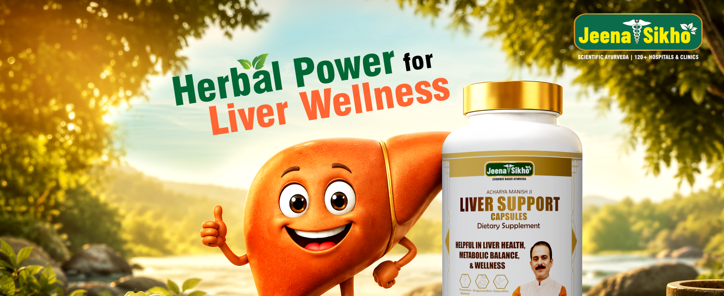 Jeena Sikho Acharya Manish Ji Liver Support Capsules | Ayurvedic Formula for Liver Health | For Liver Detox & Metabolic Balance | Liver wellness, 60 capsules
