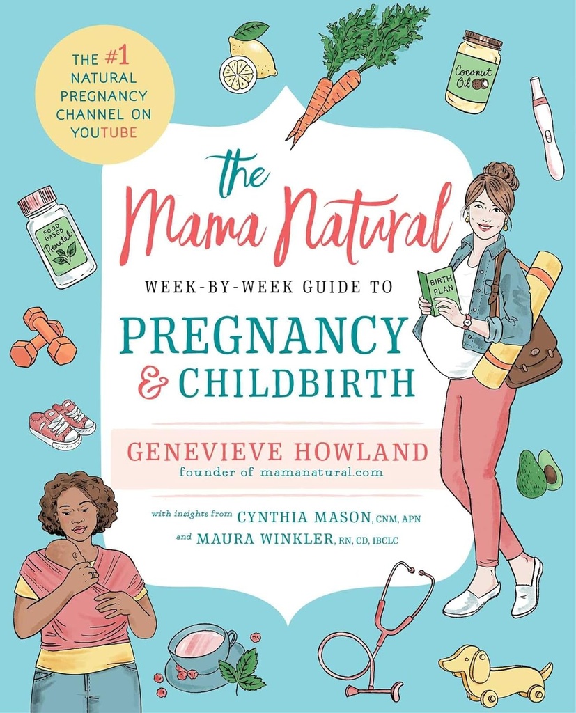 Mama Natural Week- by- Week Przewodnik do ciąży i porodu