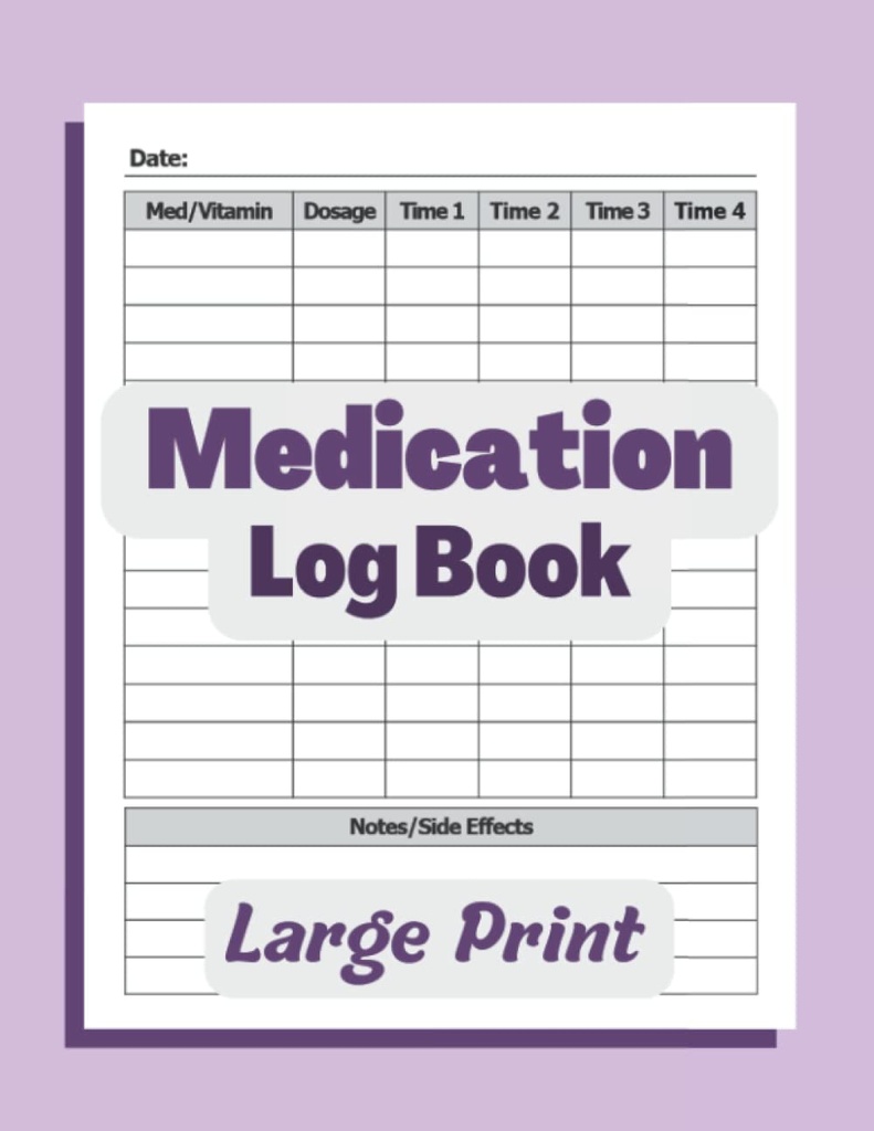Dziennik Lekarski: Simple Logbook To Record Medicines, Vitamin i / lub Suplementy Codziennie. Zaloguj wielokrotne dawki i efekty uboczne. 8.5x11 Pill Tracker... and All Ages or Nurses / Caregivers. Purpurowy.
