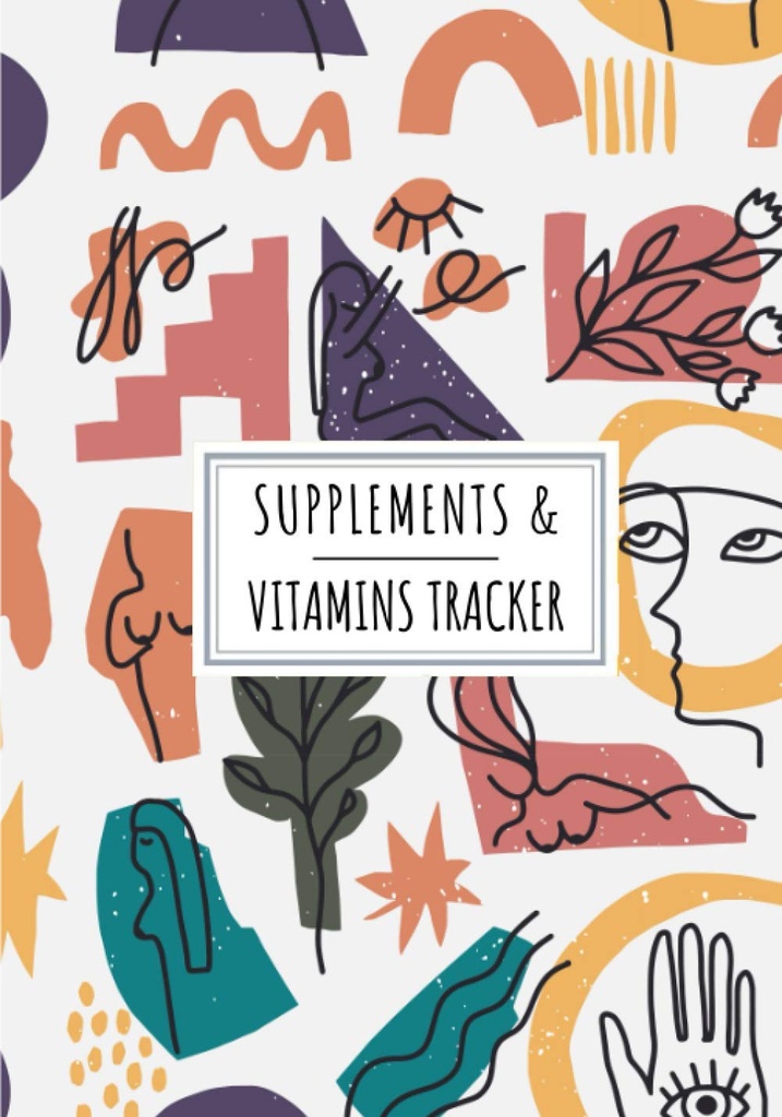 Supplements & Vitamins Tracker: Daily Supplement & Vitamins Log Book Rezerwuj 124; Keep Track and Review Wszystkie szczegóły dotyczące Twojej Medykacji 124; Data rekordowa, Czas,... tygodnia i więcej Na 100 arkusze detaile.