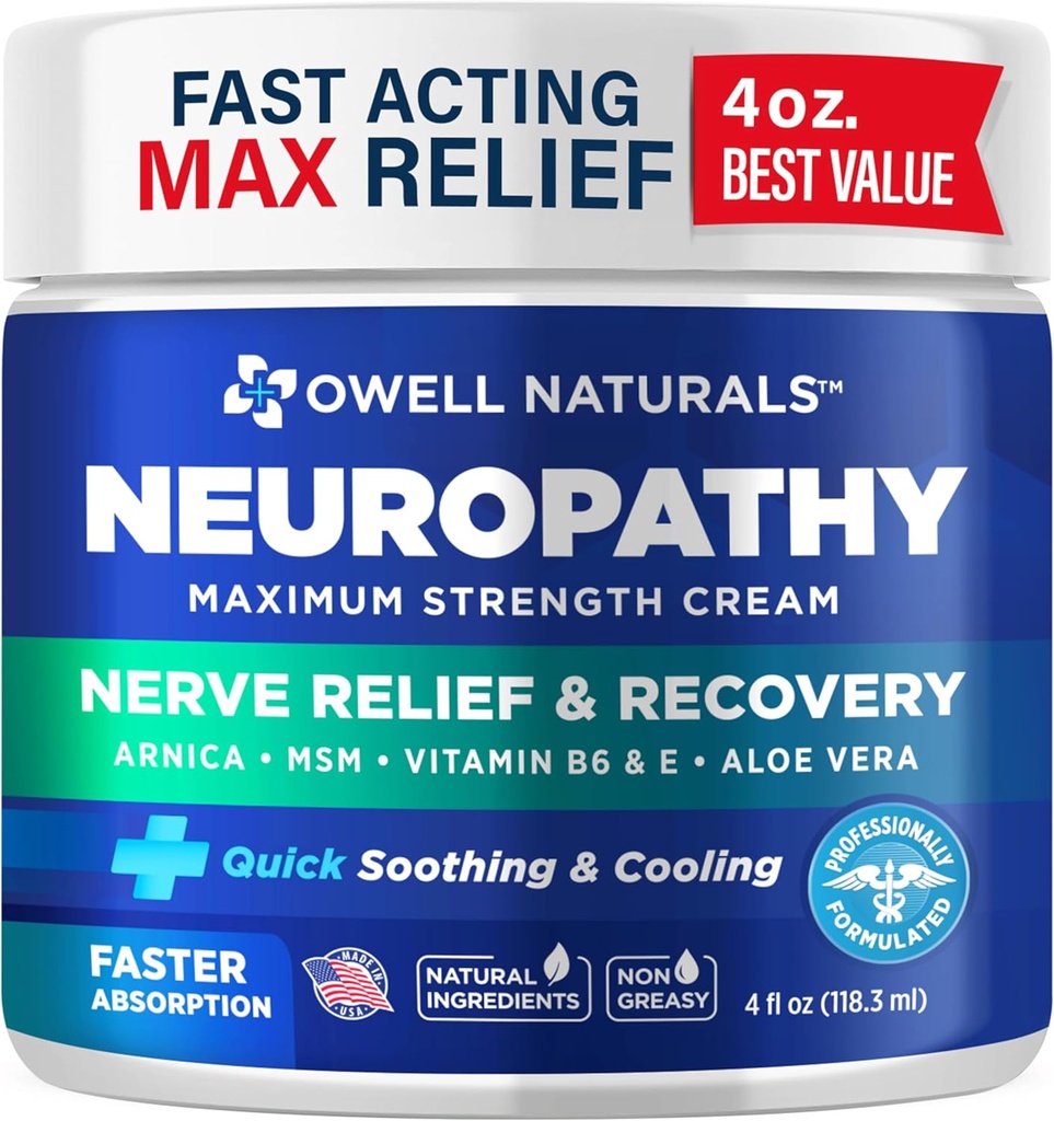 Owell Naturals Neuropathy Nerve Relief Cream, Maximum Strength, Greaseless, Natural Ingredients Arnica, Aloe Vera, MSM, Vitamin B6 for Feet, Hands, Legs, Toes Discomfort, 4 Fl Oz (Pack of 1)