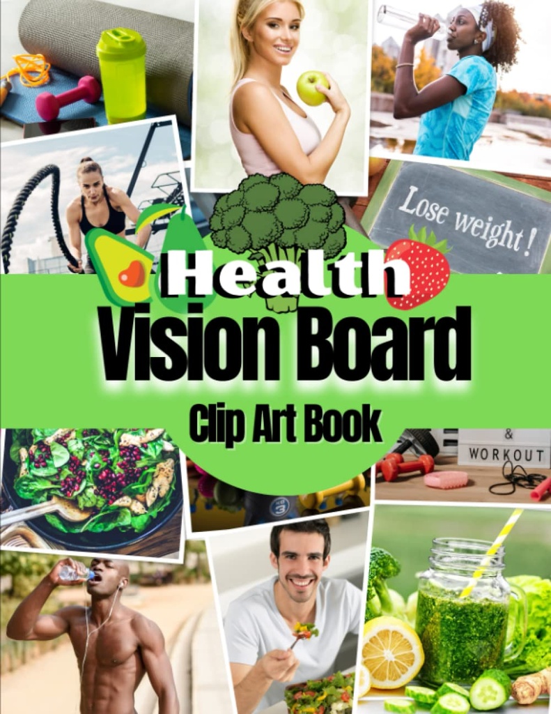 Książka o sztuce: Zdjęcia, Cytaty i Słowa dla zdrowia, Fitness, Wellness, Zdrowie psychiczne, Utrata wagi i więcej dla obu kobiet i mężczyzn. (Vision Board Supplies)