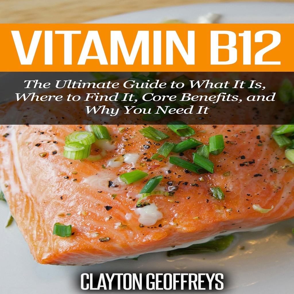 Witamina B12: Ultimate Guide to What It Is, Where to Find It, Core Benefits, and Why You Need It