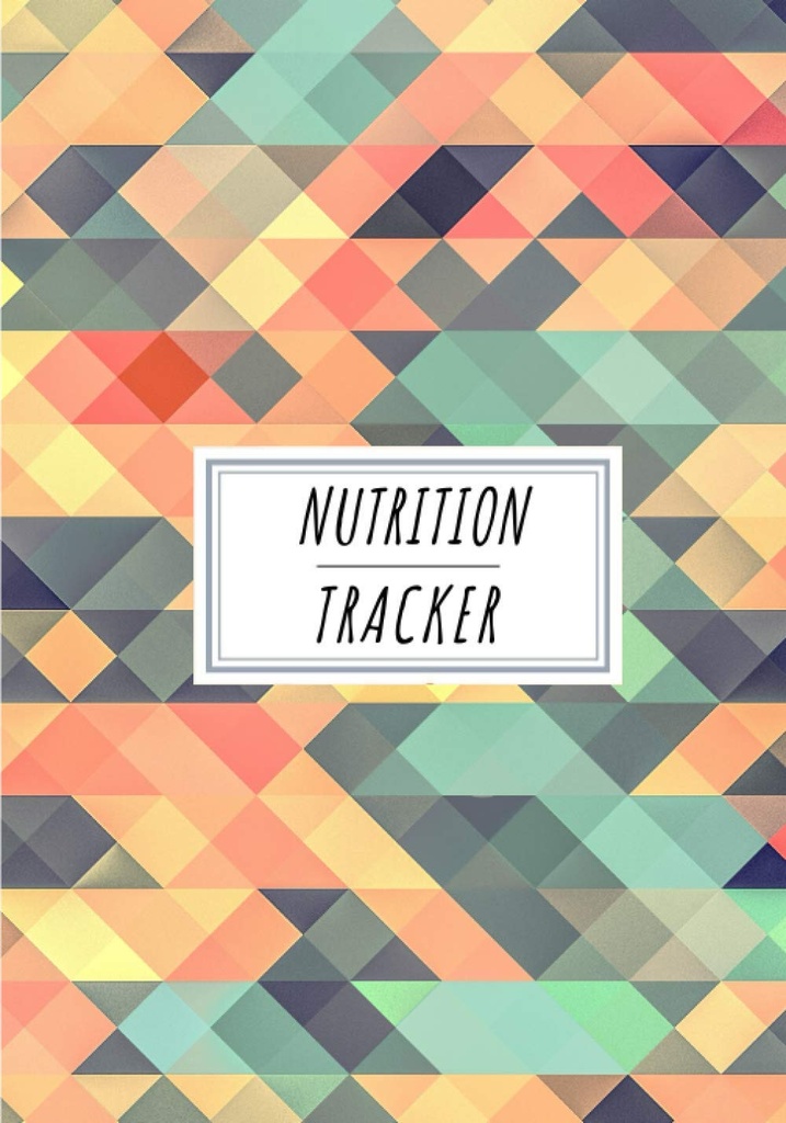 Nutrition Tracker: Daily Nutritional Journal to Keep Track and Recenzje 124; Rekord Data, Czas, Waga, Tłuszcz, Energia, Sleep, Śniadanie, Białko,... Arkusze 124; Self Help Home Practice Workbook.