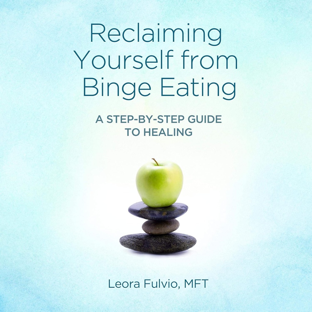 Relaying yourself from Binge Eating: Step- by- Step Guide to Healing