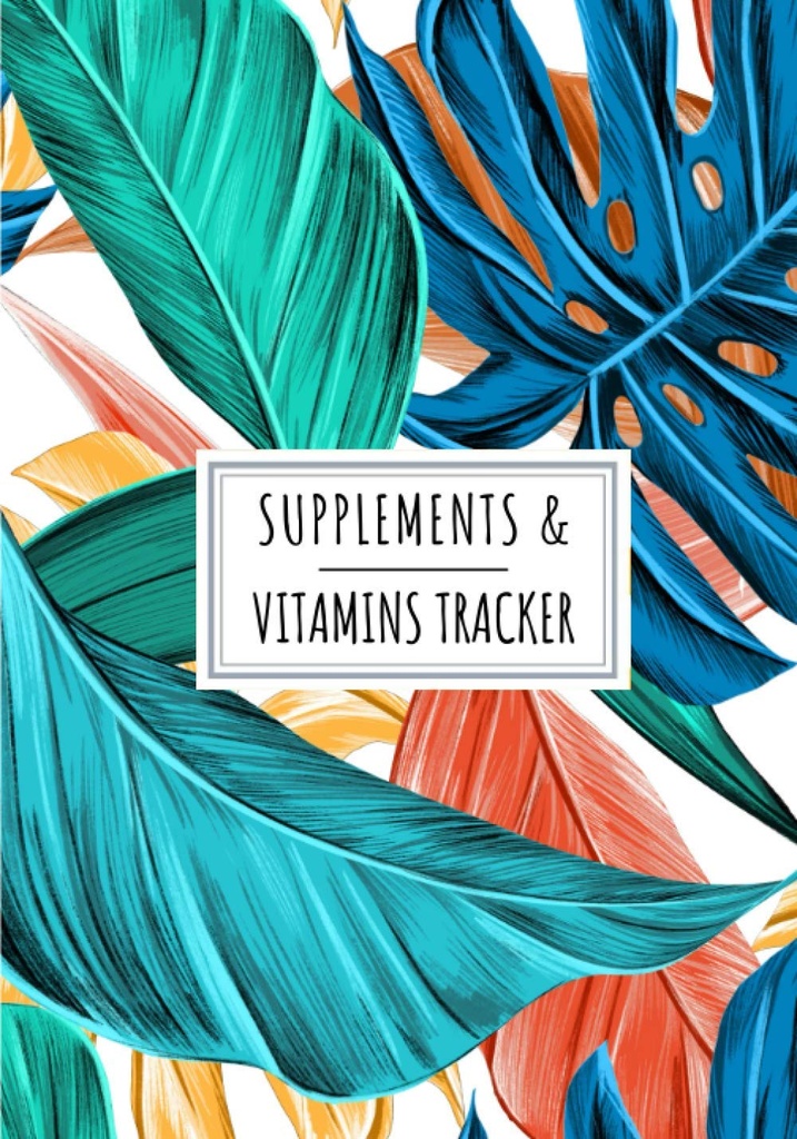 Supplements & Vitamins Tracker: Daily Supplement & Vitamins Log Book Rezerwuj 124; Keep Track and Review Wszystkie szczegóły dotyczące Twojej Medykacji 124; Data rekordowa, Czas,... tygodnia i więcej Na 100 arkusze detaile.
