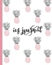 IVF Journal: Inspirujące Quotes- Lined Diary, Notebook, Organizator śledzenia płodności, Przygotowanie ciążowe i Poczęcie. Cute różowy i niebieski wzór ananasa dla kobiet próbujących poczęć.