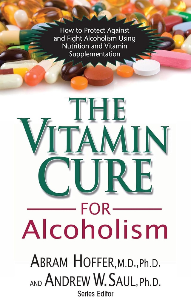 Witamina Cure for Alcoholism: Ortomolekularne Leczenie Uzależnień
