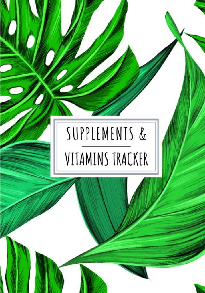 Supplements & Vitamins Tracker: Daily Supplement & Vitamins Log Book Rezerwuj 124; Keep Track and Review Wszystkie szczegóły dotyczące Twojej Medykacji 124; Data rekordowa, Czas,... tygodnia i więcej Na 100 arkusze detaile.