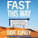 Fast This Way: Burn Fat, Heal Inflammation, and Eat like the High-Performing Human You Were Meant to Be