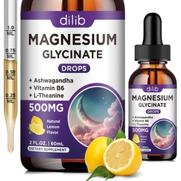 Magnezu Glycinate suplement, Magnezu płynne krople z Magnezu Glycinate 500mg Witamina B6, Ashwagandha, L - Theanine, Rumianek -Wsparcie Relief, Kości, Mięśnie, Mood Vegan