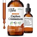 Wild & Organic Ceylon Cynamon Extract Liquid Drops 500mg - Liquid Cynamon Supplements for Total Support - Cinnamomum Verum Bark Tincture - Vegan, Sugar & Alcohol- Free, Non-GMO - 2 fl oz