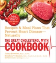 The Great Cholesterol Mith Cookbook: Przepisy i plany posiłków, które zapobiegają chorobie serca - Naturalnie