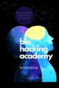 BIOHACKER ACADEMY Workbook Self-optymalizacja Biofeedback Male wersja okładki Black White Interior: Ukończ 2 MIESIĘCY 8 Tygodni PLANNER suplementy medytacyjne dieta i biohacking